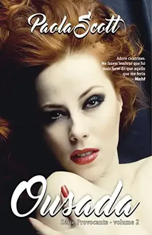 Ousada (Provocante Livro 2) – Paola Scott