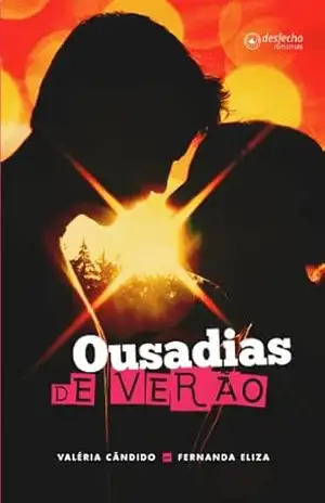 Ousadias de verão - Valéria Cândido