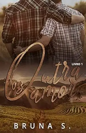 Outra Vez Amor: Livro 1 (Amores de Monte Alegre) - Bruna  Silveira