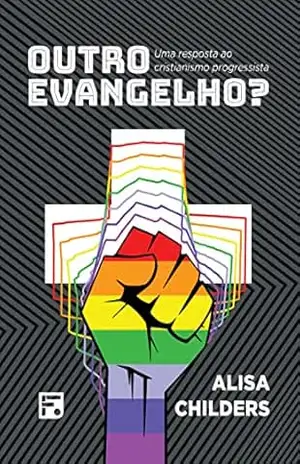 Outro evangelho? - Alisa Childers