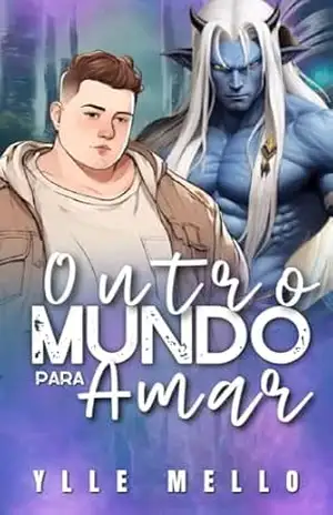 Outro Mundo Para Amar (Índigorelva Livro 2) – Ylle Mello
