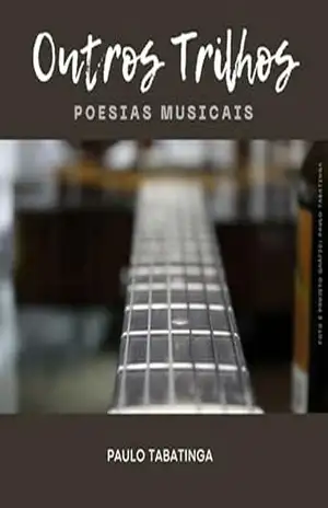 Outros Trilhos – Paulo  Tabatinga