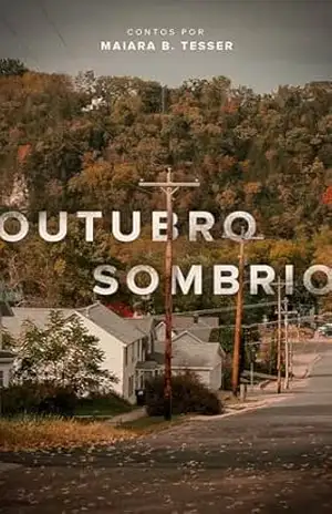 Outubro sombrio - Maiara Balbinot Tesser