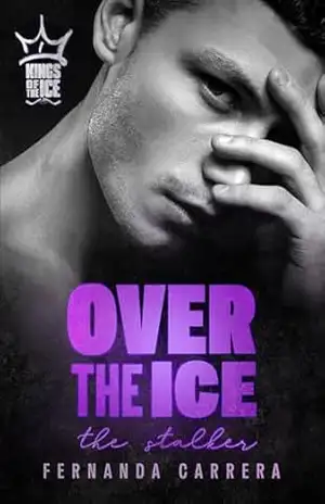 OVER THE ICE – The Stalker – Fernanda Carrera