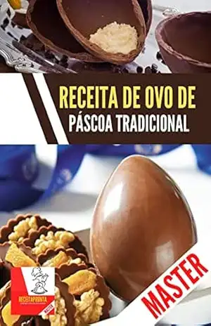 Ovo de páscoa simples: Receita Master – JAMISON SANTOS