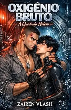 Oxigênio Bruto: A Queda do Hetero – Zairen Vlash