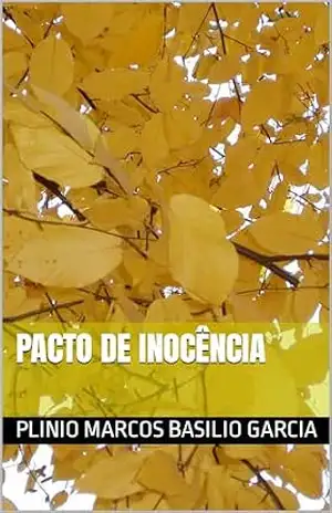 Pacto de Inocência – Plinio Marcos Basilio Garcia