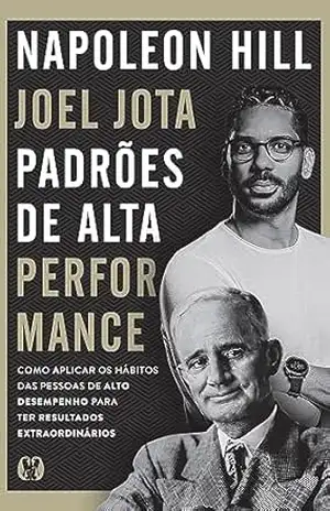 Padrões de alta performance – Napoleon Hill
