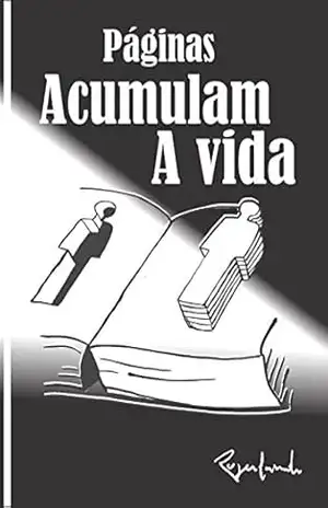 Páginas Acumulam A vida – Rogerlando Cavalcante