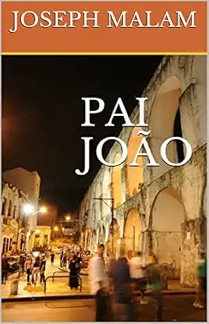 PAI JOÃO – JOSEPH MALAM