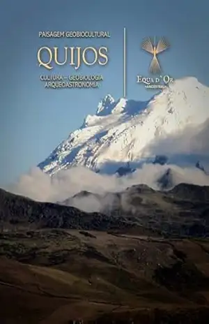 Paisagem Geobiocultural do Quijos: Paisagens Geobioculturais Equatoriais - Diego Velasco