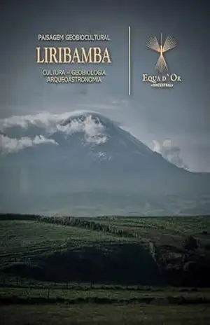 Paisagem Geobiocultural Liribamba: Paisagens Geobioculturais Equatoriais – Diego Velasco