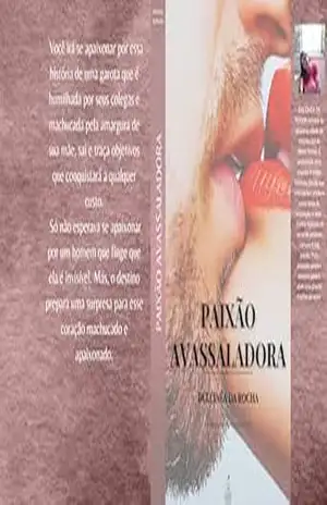 PAIXÃO AVASSALADORA (VERSÕES EM ROMANCE DA OBRA DE DULCINÉA ROCHA) – Dulcinéa  da Rocha