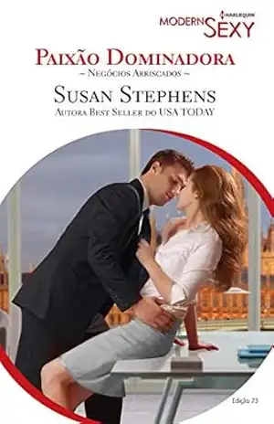 Paixão Dominadora (Harlequin Modern Sexy Livro 73) – Susan Stephens