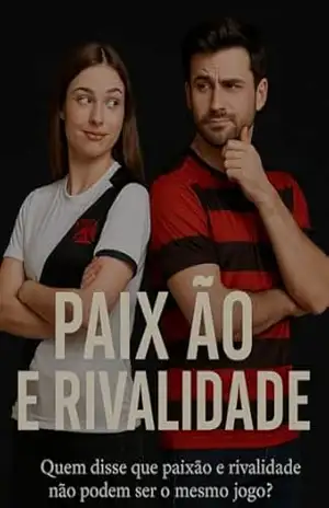 PAIXÃO E RIVALIDADE: Quem disse que paixão e rivalidade não podem ser o mesmo jogo? Edição Sophia Morgan, Fantasia , Dark Romance – Sophia Morgan