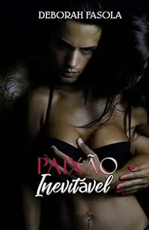 Paixão Inevitável - Deborah Fasola