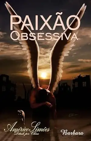 PAIXÃO OBSESSIVA – AMÉRICO SIMÕES