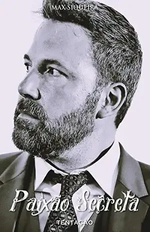 Paixão Secreta: Livro Um – Max Siqueira