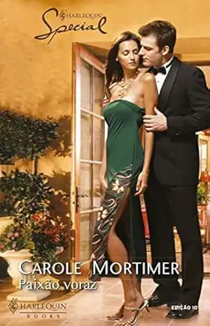Paixão voraz (Harlequin Special Livro 10) – Carole Mortimer