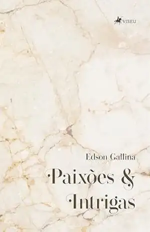 Paixões e Intrigas – Edson Gallina