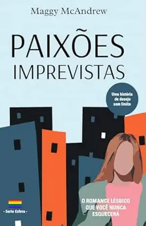 Paixões Imprevistas (ESFERA) - Maggy McAndrew