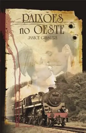 PAIXÕES NO OESTE – VOLUME 2 – Janice Ghisleri
