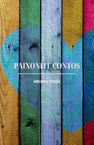 Paixonite – Melissa Souza