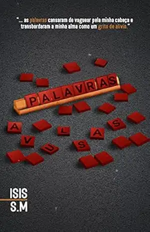 Palavras Avulsas - Isis S.M