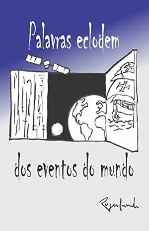 Palavras eclodem dos eventos do mundo – Rogerlando Cavalcante