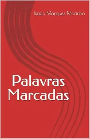 Palavras Marcadas – Isaac Marques Marinho