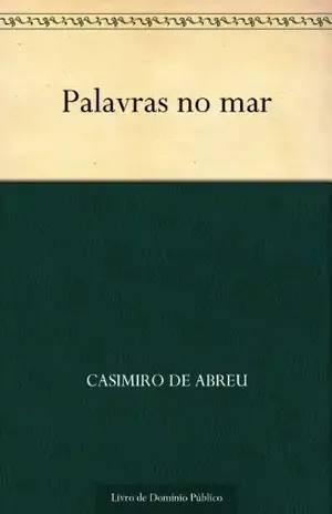 Palavras no mar – Casimiro de Abreu