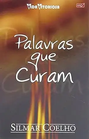 Palavras Que Curam – Silmar Coelho