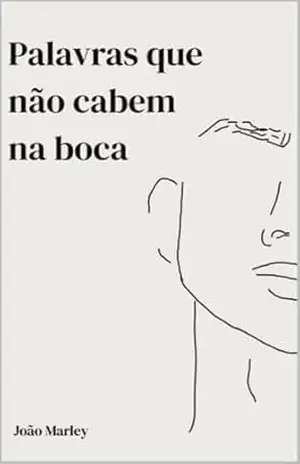 Palavras que não cabem na boca – João Marley