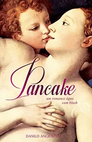 Pancake: Um romance água com blush - Danilo Angrimani