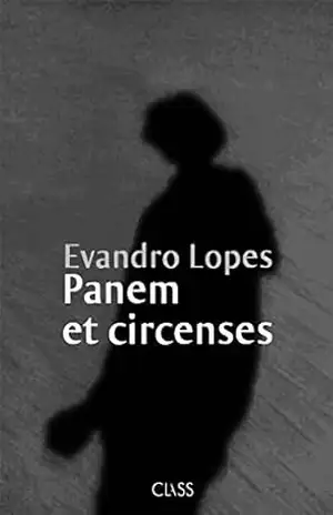 Panem et circenses – Evandro Lopes