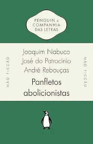 Panfletos abolicionistas – Joaquim Nabuco