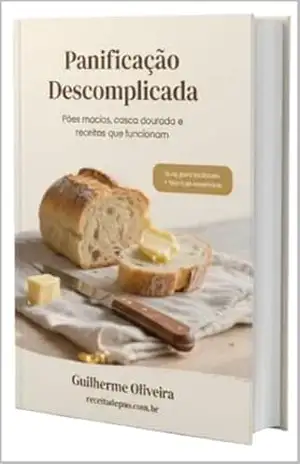 Panificação Descomplicada – Guilherme  Oliveira