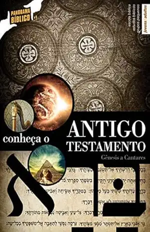 Panorama Bíblico 1 – Conheça o Antigo Testamento | Professor: Gênesis a Cantares – Editora Cristã Evangélica