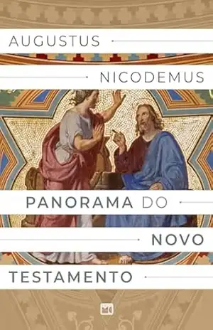Panorama do Novo Testamento – Augustus Nicodemus