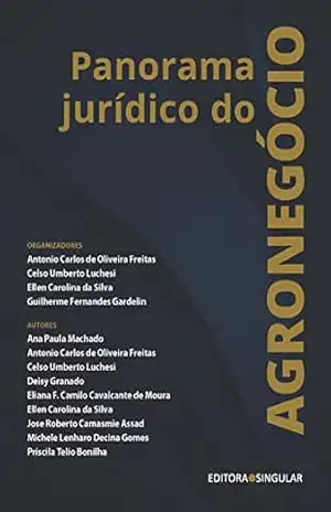 Panorama jurídico do agronegócio – Antonio Carlos de Oliveira Freitas