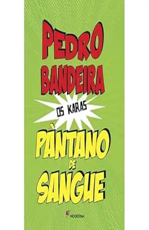 Pântano De Sangue – Pedro Bandeira