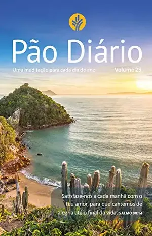 Pão Diário volume 23: Capa paisagem (Anuário Pão Diário) – Adam Holz