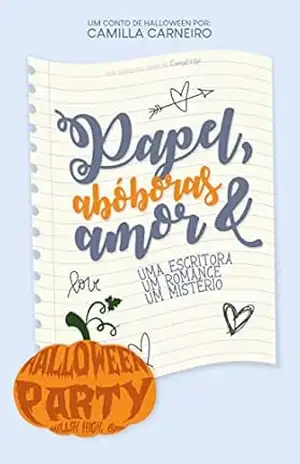 Papel, Abóboras e Amor – Camilla Carneiro