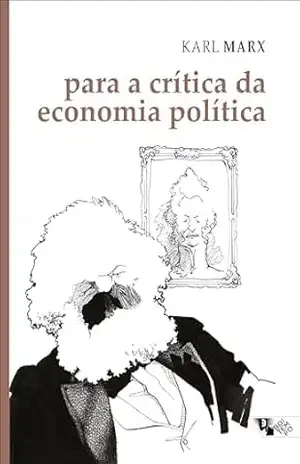 Para a crítica da economia política – Karl Marx
