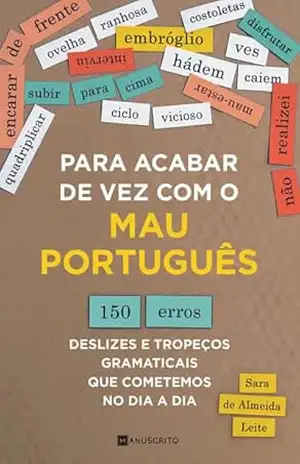 Para acabar de vez com o mau português – Sara de Almeida Leite