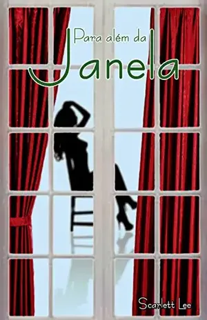 Para além da Janela (Íntimos Livro 1) - Scarllet Lee