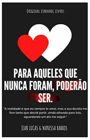 Para Aqueles que Nunca Foram, Poderão Ser – Wanessa  Barros
