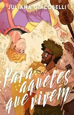 Para aqueles que vivem - Juliana Giacobelli