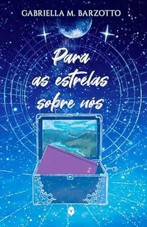 Para as estrelas sobre nós – GABRIELLA BARZOTTO