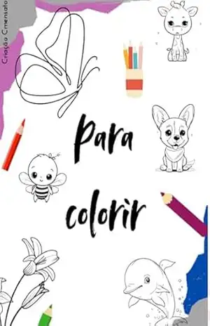 Para colorir: Livro infantil para colorir - Cmensato Cmensato